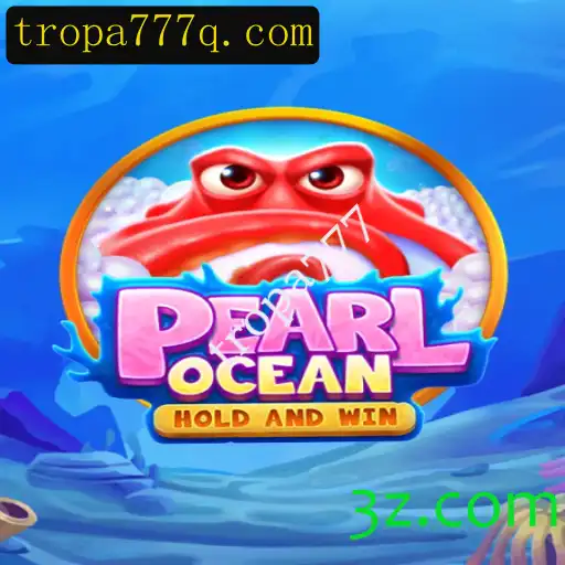 Descubra o Fascinante Mundo de PearlOcean: O Jogo de Estratégia da Tropa777
